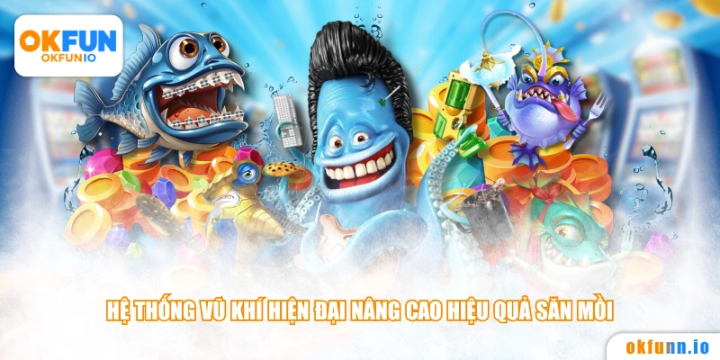 Hệ thống vũ khí hiện đại nâng cao hiệu quả săn mồi