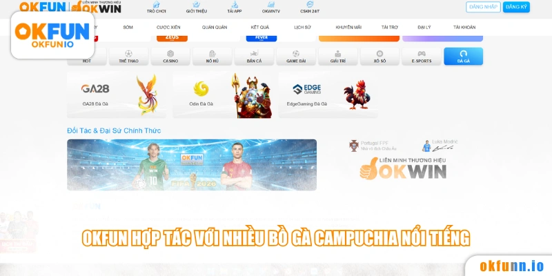 OKFUN hợp tác với nhiều bồ gà Campuchia nổi tiếng